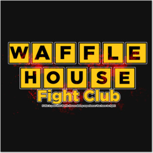 3 am in Atlanta - Waffle House Fist Fight Posters and Art