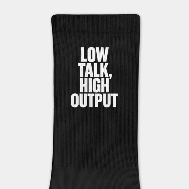Low Talk High Output Minimalist Bold Typography Statement Design by Anne Lee
