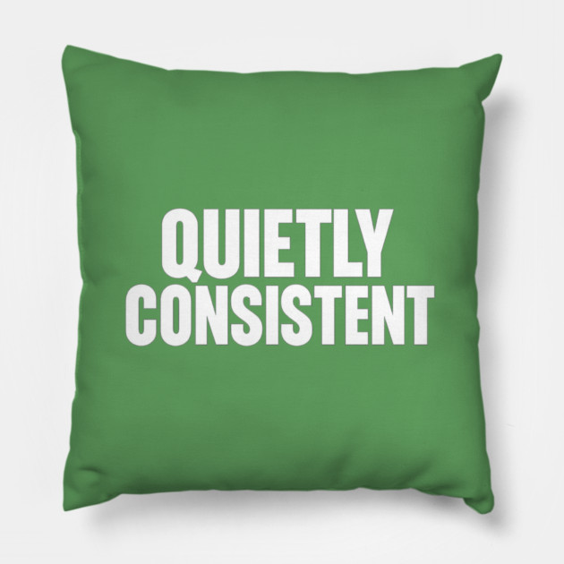 Quietly Consistent Minimalist Bold Typography Statement Design Pillow by Anne Lee