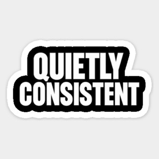 Quietly Consistent Minimalist Bold Typography Statement Design Magnet