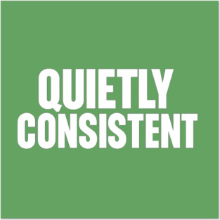 Quietly Consistent Minimalist Bold Typography Statement Design Posters and Art