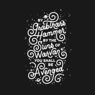 By Grabthar's Hammer T-Shirt