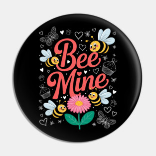 Bee Mine Sweethearts Girlfriends Boyfriends Valentines Day Pin