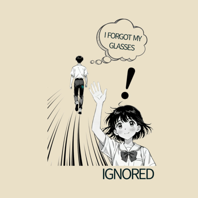 I forgot my glasses funny anime design by bryan's Store 3