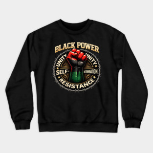 Black Power Fist – Unity, Resistance & Self-Determination Crewneck Sweatshirt