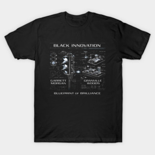 Black Innovation Blueprint – Garrett Morgan & Granville Woods T-Shirt