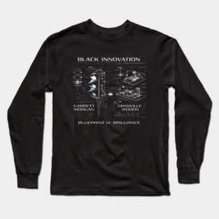 Black Innovation Blueprint – Garrett Morgan & Granville Woods Long Sleeve T-Shirt
