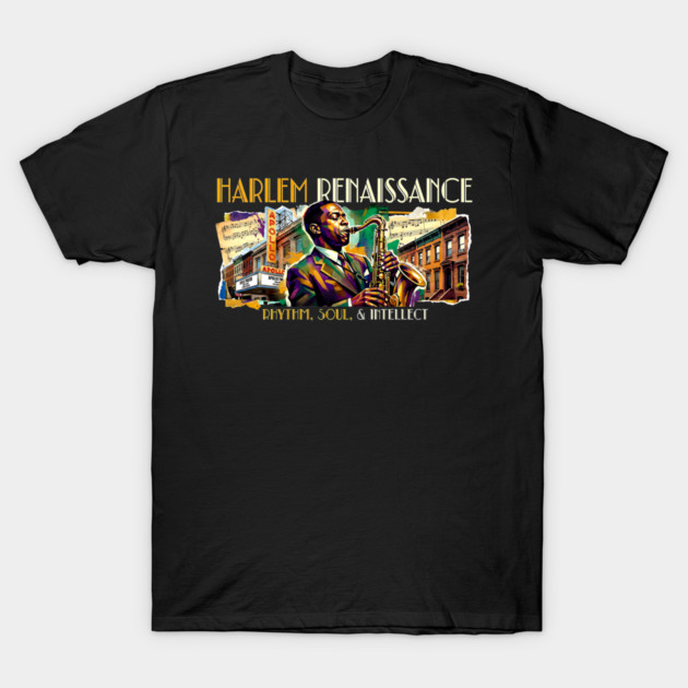 Harlem Renaissance – Rhythm, Soul & Intellect Jazz Art T-Shirt by UrbanLifeApparel