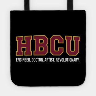 HBCU Pride – Engineer, Doctor, Artist, Revolutionary Tote