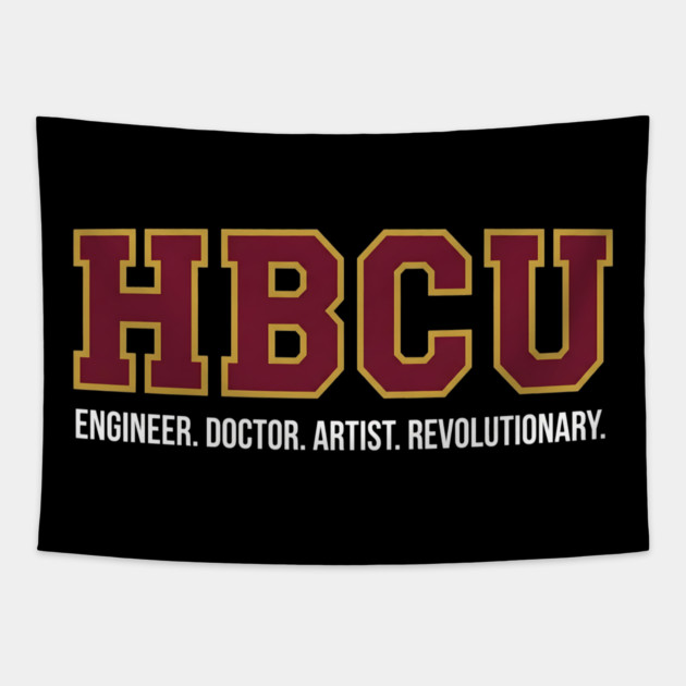 HBCU Pride – Engineer, Doctor, Artist, Revolutionary Tapestry by UrbanLifeApparel