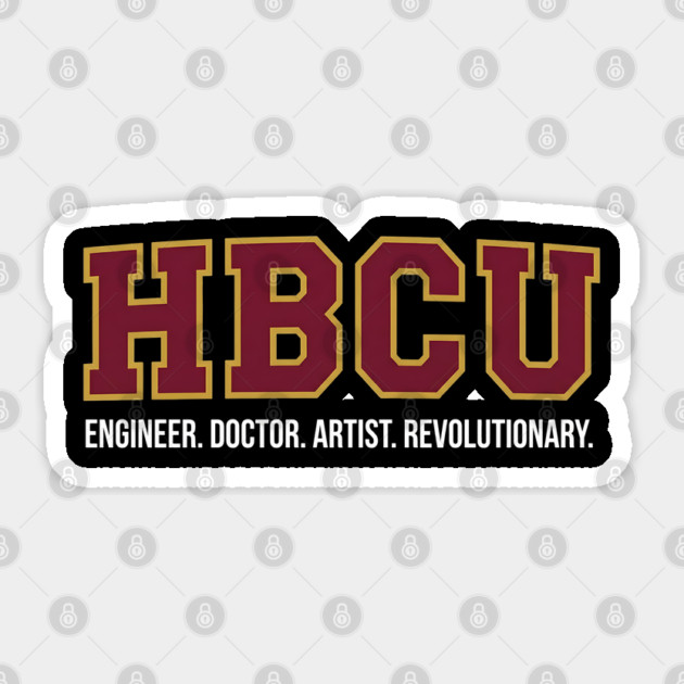 HBCU Pride – Engineer, Doctor, Artist, Revolutionary Sticker by UrbanLifeApparel