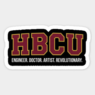 HBCU Pride – Engineer, Doctor, Artist, Revolutionary Magnet