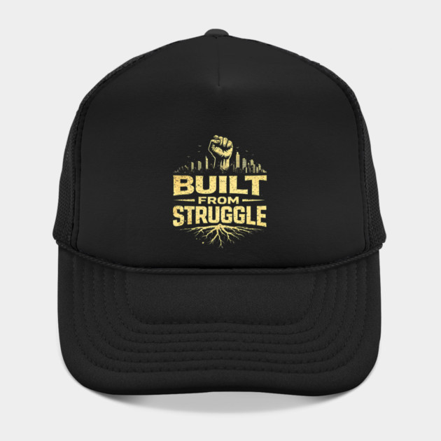 Built From Struggle – Roots, City Skyline & Raised Fist by UrbanLifeApparel