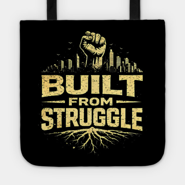 Built From Struggle – Roots, City Skyline & Raised Fist Tote by UrbanLifeApparel