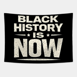 Black History Is Now – Modern Activism & Empowerment Typography Tapestry