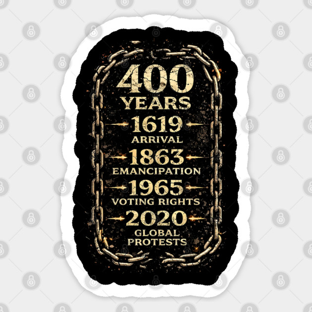 400 Years Timeline – 1619 Arrival to 2020 Global Protests Sticker by UrbanLifeApparel