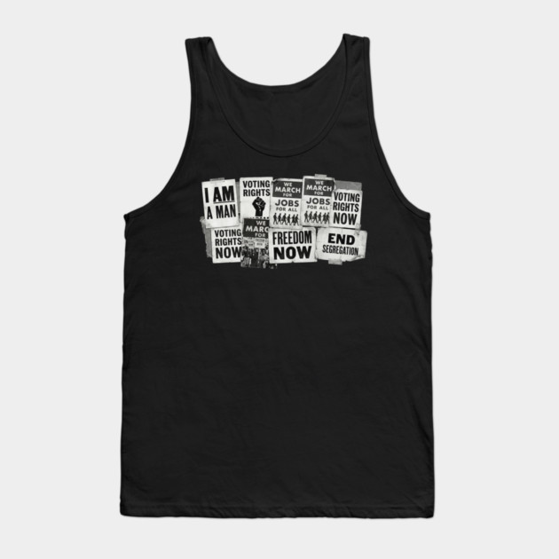 Civil Rights Protest Signs – I Am A Man & Freedom Now Collage Tank Top by UrbanLifeApparel