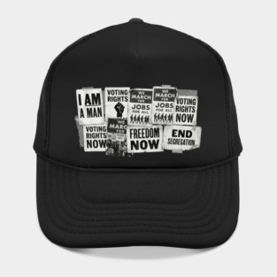 Civil Rights Protest Signs – I Am A Man & Freedom Now Collage Hat