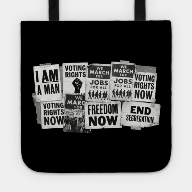 Civil Rights Protest Signs – I Am A Man & Freedom Now Collage Tote by UrbanLifeApparel