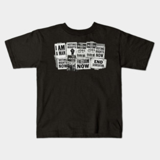 Civil Rights Protest Signs – I Am A Man & Freedom Now Collage Kids T-Shirt