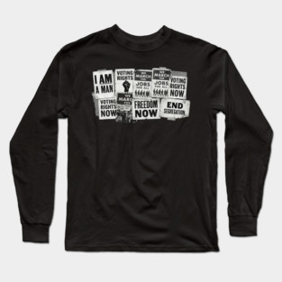 Civil Rights Protest Signs – I Am A Man & Freedom Now Collage Long Sleeve T-Shirt