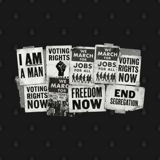 Civil Rights Protest Signs – I Am A Man & Freedom Now Collage by UrbanLifeApparel