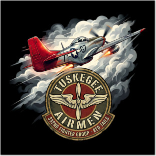 Tuskegee Airmen – Red Tails 332nd Fighter Group Tribute Posters and Art