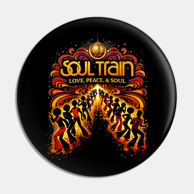 Soul Train – Love, Peace, & Soul 70s Disco Tribute Pin by UrbanLifeApparel