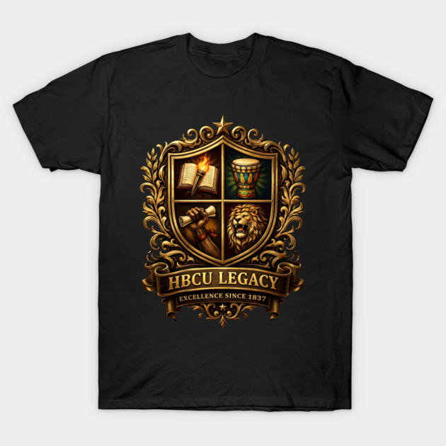 HBCU Legacy Crest – Excellence Since 1837 T-Shirt by UrbanLifeApparel