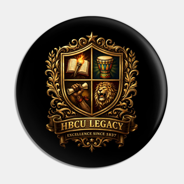 HBCU Legacy Crest – Excellence Since 1837 Pin by UrbanLifeApparel