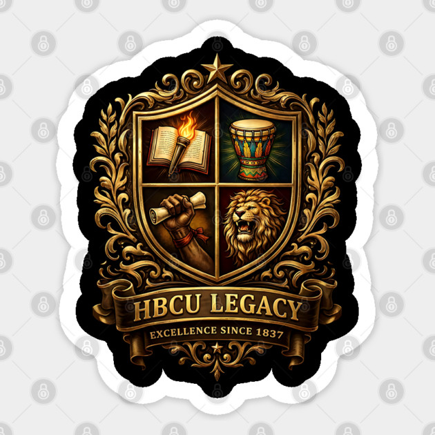 HBCU Legacy Crest – Excellence Since 1837 Sticker by UrbanLifeApparel