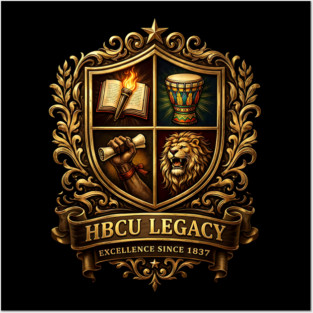 HBCU Legacy Crest – Excellence Since 1837 Posters and Art
