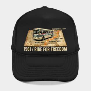 1961 Freedom Riders – Ride For Freedom Civil Rights Bus Hat