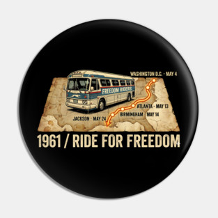 1961 Freedom Riders – Ride For Freedom Civil Rights Bus Pin