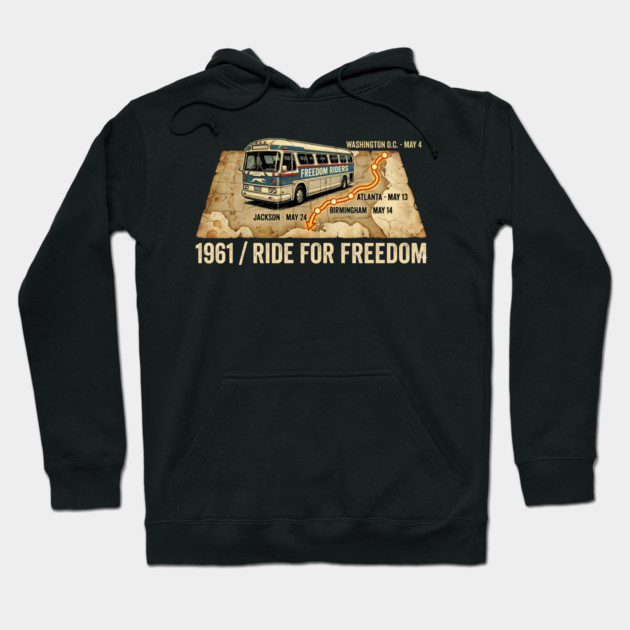 1961 Freedom Riders – Ride For Freedom Civil Rights Bus Hoodie by UrbanLifeApparel