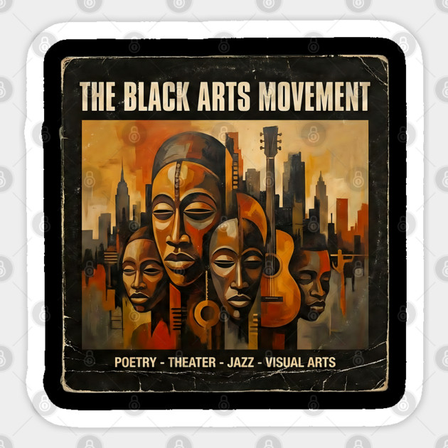 The Black Arts Movement – Poetry, Jazz & Visual Arts Tribute Sticker by UrbanLifeApparel