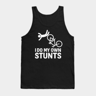 I Do My Own Stunts - Bicycle Tank Top