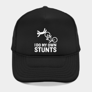 I Do My Own Stunts - Bicycle Hat