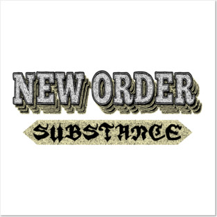 New order substance Posters and Art
