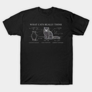What Cats Really Think Isaac Newton Funny Cat Lover T-Shirt