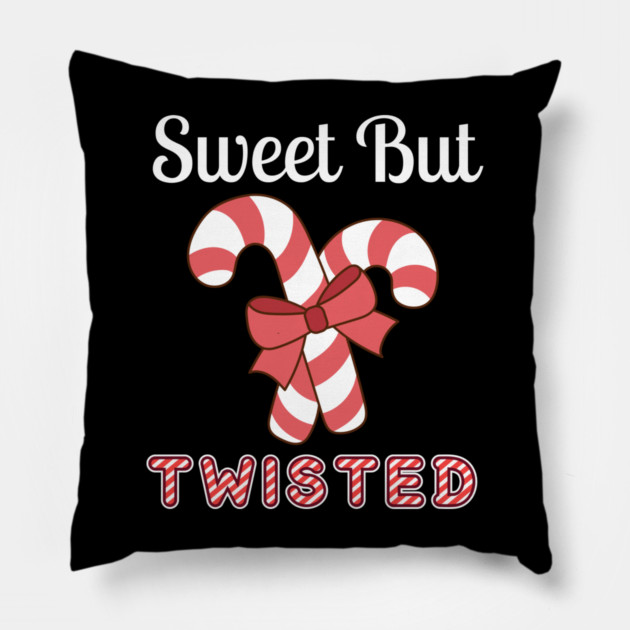 Sweet But Twisted Candy Cane Pillow by Creatifly Graphic Tees