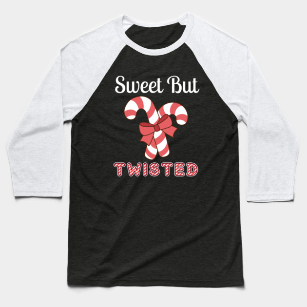 Sweet But Twisted Candy Cane Baseball T-Shirt by Creatifly Graphic Tees