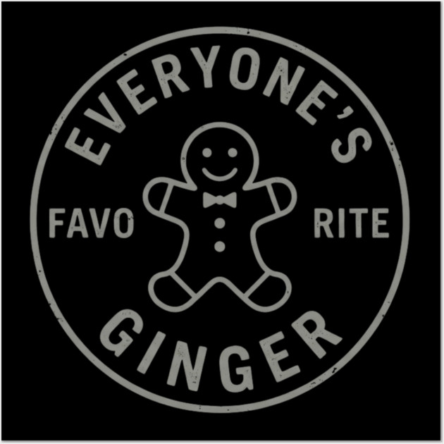 Everyone's Favorite Ginger Funny Christmas Wall Art by ArtistTee ⭐⭐⭐⭐⭐