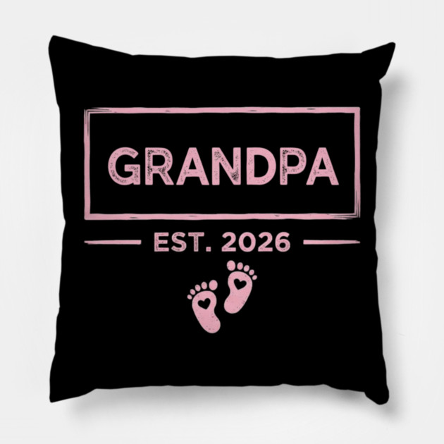 Grandpa Est. 2026 Expecting Father Pillow by ArtistTee ⭐⭐⭐⭐⭐