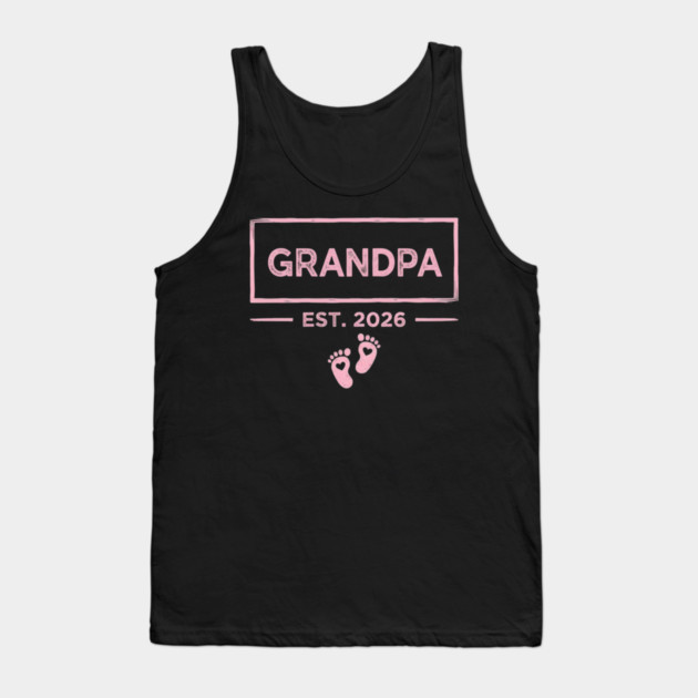 Grandpa Est. 2026 Expecting Father Tank Top by ArtistTee ⭐⭐⭐⭐⭐