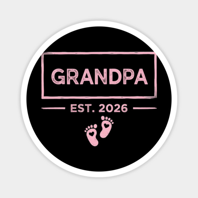Grandpa Est. 2026 Expecting Father Magnet by ArtistTee ⭐⭐⭐⭐⭐