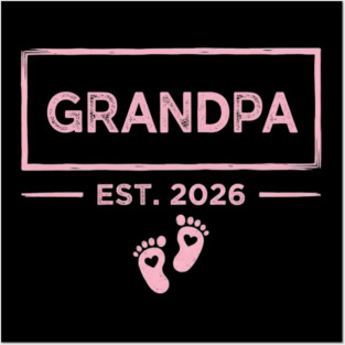 Grandpa Est. 2026 Expecting Father Posters and Art