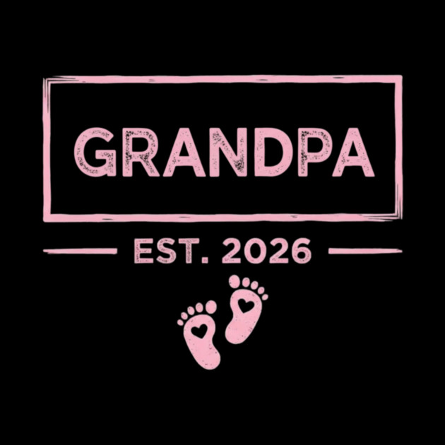 Grandpa Est. 2026 Expecting Father by ArtistTee ⭐⭐⭐⭐⭐
