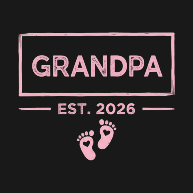Grandpa Est. 2026 Expecting Father by ArtistTee ⭐⭐⭐⭐⭐
