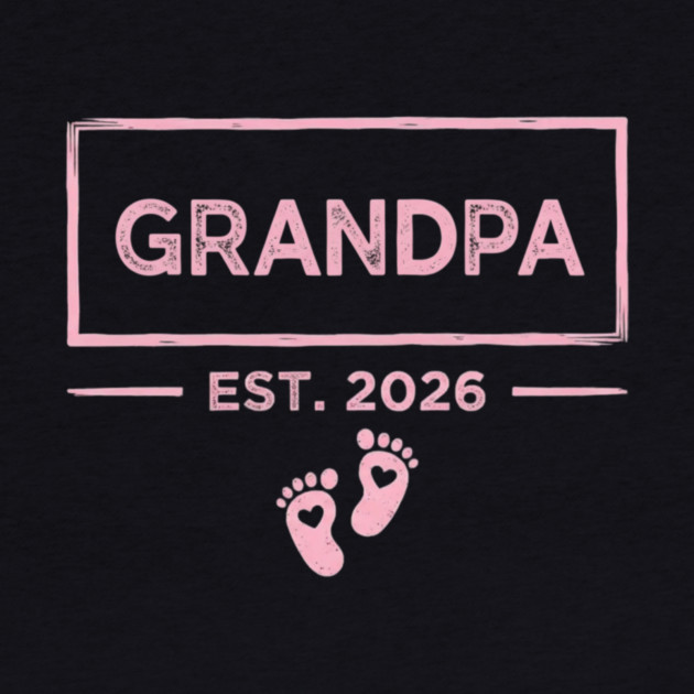 Grandpa Est. 2026 Expecting Father by ArtistTee ⭐⭐⭐⭐⭐